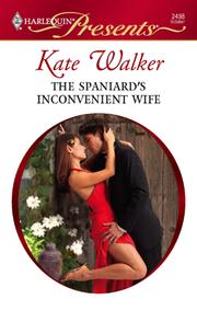 Cover of: The Spaniard's Inconvenient Wife by Kate Walker, Kate Walker