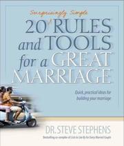 Cover of: 20 Surprisingly Simple Rules and Tools for a Great Marriage by Steve Stephens