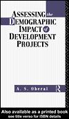 Cover of: Assessing the Demographic Impact of Development Projects | A. S. Oberai