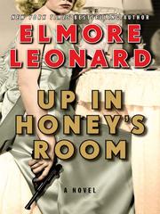 Cover of: Up in Honey's Room by Elmore Leonard