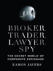 Cover of: Broker, Trader, Lawyer, Spy by Eamon Javers