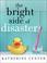 Cover of: The Bright Side of Disaster