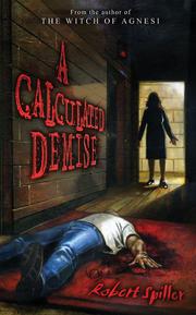 Cover of: A Calculated Demise by Robert Spiller, Robert Spiller