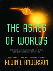 Cover of: The Ashes of Worlds by Kevin Anderson