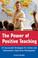 Cover of: The Power of Positive Teaching