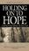 Cover of: Holding On to Hope