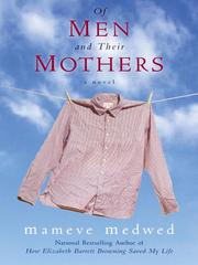 Cover of: Of Men and Their Mothers