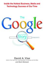 Cover of: The Google Story by David A. Vise