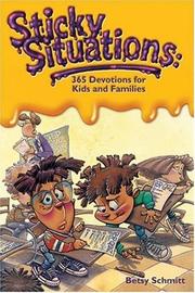Cover of: Sticky Situations: 365 Devotions for Kids and Families