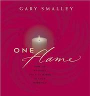 Cover of: One Flame (Smalley Franchise Products) by Gary Smalley