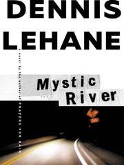 Cover of: Mystic River by Dennis Lehane