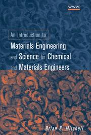 Cover of: An Introduction to Materials Engineering and Science for Chemical and Materials Engineers