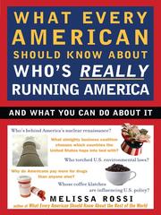 Cover of: What Every American Should Know About Who's Really Running the World by Melissa Rossi