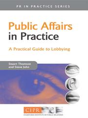 Cover of: Public Affairs In Practice by Stuart Thomson, Stuart Thomson