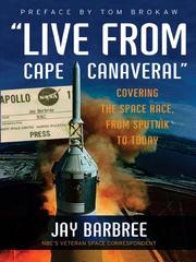 Cover of: &quot;Live from Cape Canaveral&quot by Jay Barbree