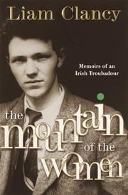 Cover of: The Mountain of the Women by Liam Clancy