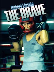 Cover of: The Brave by Robert Lipsyte