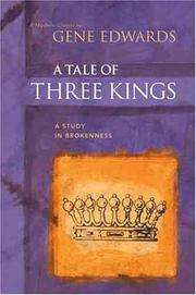 A tale of three kings by Gene Edwards