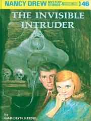 Cover of: The Invisible Intruder by Mildred Augustine Wirt Benson, Mildred Augustine Wirt Benson