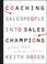 Cover of: Coaching Salespeople into Sales Champions