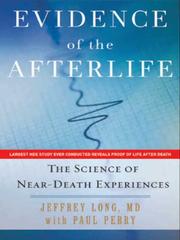 Cover of: Evidence of the Afterlife by Long, Jeffrey M.D., Long, Jeffrey M.D.