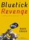 Cover of: Bluetick Revenge