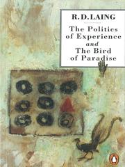 Cover of: The Politics of Experience and The Bird of Paradise by R. D. Laing