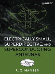 Cover of: Electrically Small, Superdirective, and Superconducting Antennas