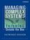 Cover of: Managing Complex Systems