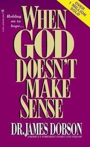 Cover of: When God Doesn't Make Sense by James C. Dobson