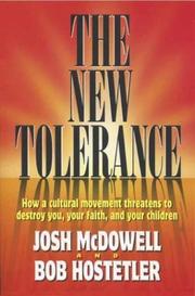 Cover of: The new tolerance | Josh McDowell