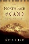 Cover of: The North Face Of God: Hope for the times when God seems indifferent