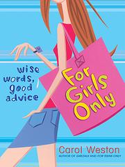Cover of: For Girls Only by Carol Weston