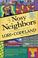 Cover of: A case of nosy neighbors