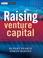Cover of: Raising Venture Capital