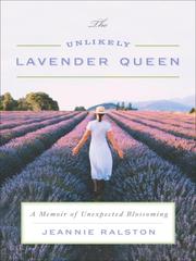 Cover of: The Unlikely Lavender Queen by Jeannie Ralston, Jeannie Ralston