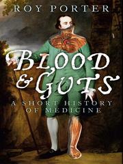 Cover of: Blood and Guts by Roy Porter