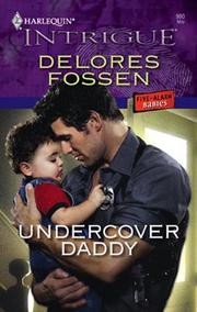 Cover of: Undercover Daddy | Delores Fossen