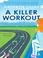 Cover of: A Killer Workout