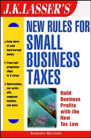 Cover of: J.K. Lasser's New Rules for Small Business Taxes by Barbara Weltman, Barbara Weltman