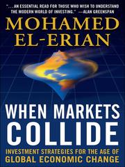 Cover of: When Markets Collide by Mohamed A. El-Erian, Mohamed A. El-Erian