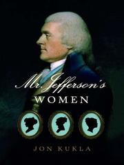 Cover of: Mr. Jefferson's Women by Jon Kukla, Jon Kukla