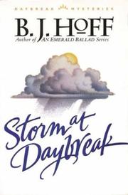 Cover of: Storm at daybreak by B.J. Hoff