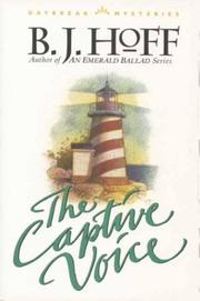 Cover of: The captive voice by B.J. Hoff
