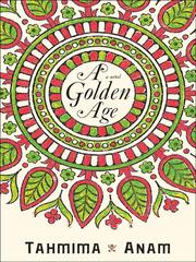 Cover of: A Golden Age by Tahmima Anam