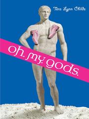 Cover of: Oh. My. Gods. by Tera Lynn Childs