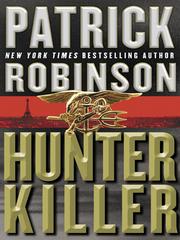 Cover of: Hunter Killer by Patrick Robinson