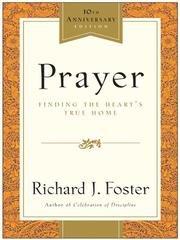 Cover of: Prayer - 10th Anniversary Edition by Richard J. Foster