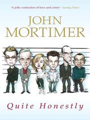 Cover of: Quite Honestly by John Mortimer