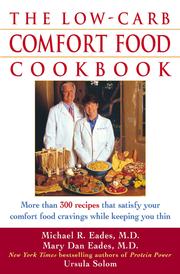 The Low-Carb Comfort Food Cookbook by Michael R. Eades